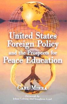 Paperback United States Foreign Policy and the Prospects for Peace Education Book
