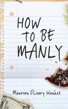 Paperback How to Be Manly Book