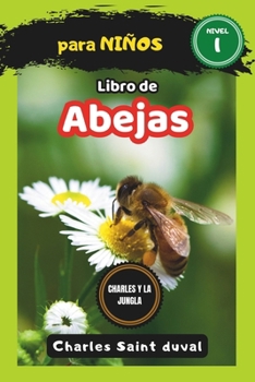 Charles y la Jungla: Libro de abejas para niños