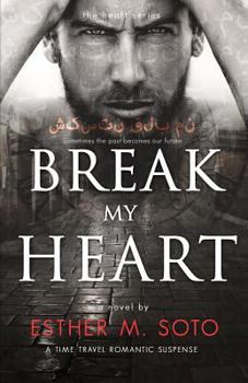 Break My Heart - Book #2 of the Heart