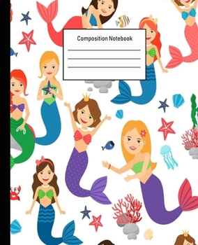 Composition Notebook: Mermaid Wide Ruled Blank Lined Cute Notebooks for Girls Teens Kids School Writing Notes Journal -100 Pages - 7.5 x 9.25'' -Wide Ruled School Composition Books