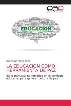 Paperback La Educación Como Herramienta de Paz [Spanish] Book