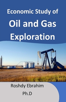 Paperback Economic study of Oil and Gas exploration Book