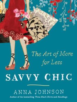 Paperback Savvy Chic: The Art of More for Less Book
