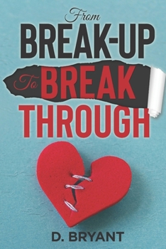 Paperback From Break-Up to Breakthrough Book
