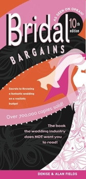 Paperback Bridal Bargains: Secrets to Throwing a Fantastic Wedding on a Realistic Budget Book