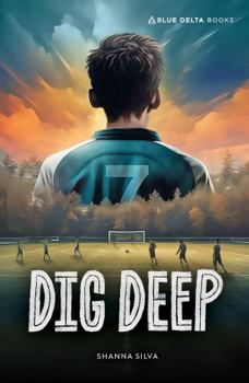 Paperback Dig Deep (Blue Delta Fiction) Book