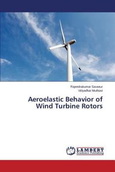 Paperback Aeroelastic Behavior of Wind Turbine Rotors Book