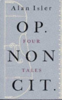 Hardcover Op. Non Cit.: Four Tales Book