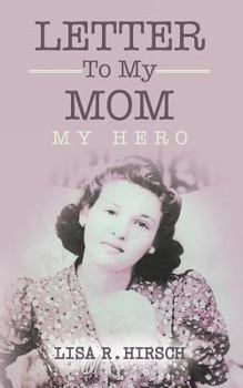 Paperback Letter To My Mom: My Hero Book