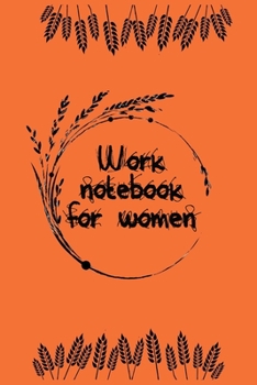 Paperback Work notebook for Women, Design Blank Notebook with College Ruled Lined 100 Pages Journal, Write in Size 6in x 9in Composition Notebook: Lined Noteboo Book