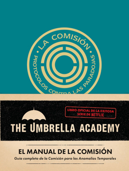 Paperback The Umbrella Academy: El Manual de la Comisión / The Commission Handbook (Spanish Edition) [Spanish] Book