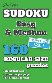 Paperback David Karn Sudoku - Easy & Medium Vol 1: 160 Puzzles, Travel Size, Regular Print, 24 pt font size, 2 puzzles per page [Large Print] Book
