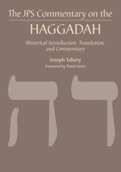 Hardcover The JPS Commentary on the Haggadah: Historical Introduction, Translation, and Commentary Book