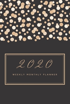 Paperback 2020 Weekly Monthly Planner: Stylish Weekly & Monthly Calendar for 2020 With Extra Space For Notes - Black & Beige - 136 pages 6x9 Book