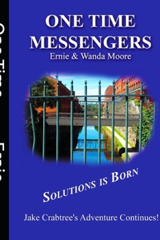 Paperback One Time Messengers: Solutiions is Born Book