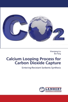 Paperback Calcium Looping Process for Carbon Dioxide Capture Book