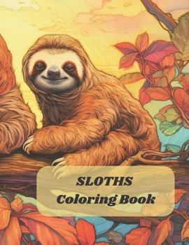 Paperback Sloths Relaxing And Calming Coloring Book for Adults Book