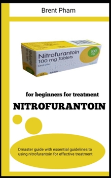 Paperback Nitrofurantoin for Beginners for Treatment Book