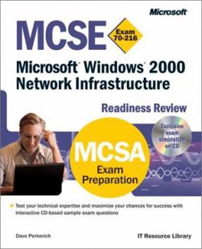 Paperback MCSE Microsoft Windows 2000 Network Infrastructure Readiness Review; Exam 70-216 [With CDROM] Book