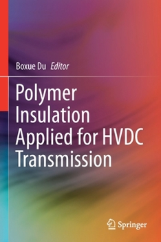 Paperback Polymer Insulation Applied for Hvdc Transmission Book