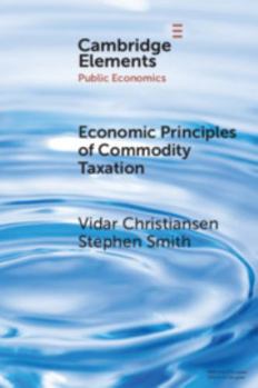Paperback Economic Principles of Commodity Taxation Book