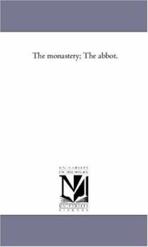 Paperback The Monastery; The Abbot. Book