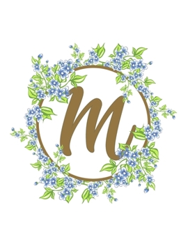 Paperback M: Beautiful Monogram Initial M Notebook - Lined Writing Notebook Journal 8.5" x 11" with 120 Pages Book