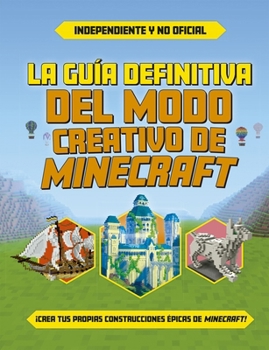 Paperback Guía Definitiva del Modo Creativo de Minecraft, La [Spanish] Book