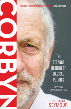 Paperback Corbyn: The Strange Rebirth of Radical Politics Book