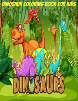 Paperback dinosaur coloring book for kids: girs & boys ages 4-12 Book