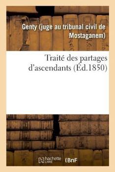 Paperback Traité Des Partages d'Ascendants, Précédé d'Une Introduction Historique Sur La Matière [French] Book