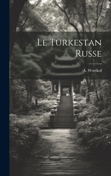 Hardcover Le Turkestan Russe [French] Book