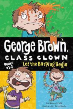 Paperback George Brown, Class Clown Books #1-3: Let the Burping Begin Book
