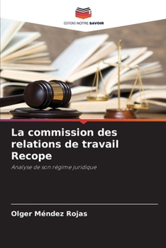 Paperback La commission des relations de travail Recope [French] Book