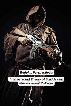 Paperback Bridging Perspectives: Interpersonal Theory of Suicide and Measurement Cultures Book