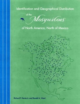 Hardcover Identification and Geographical Distribution of the Mosquitoes of North America, North of Mexico Book
