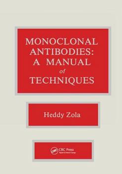 Hardcover Monoclonal Antibodies: A Manual of Techniques Book