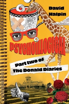 Paperback Psychoillogical: Part Two of the Donald Diaries Book