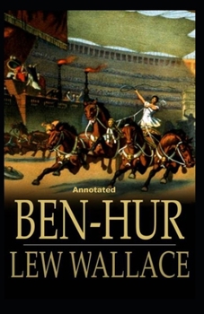 Paperback Ben-Hur -A Tale of the Christ Annotated Book