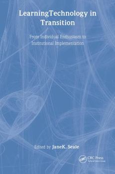 Hardcover Learning Technology in Transition: From Individual Enthusiasm to Institutional Implementation Book