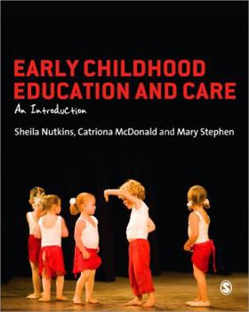 Paperback Early Childhood Education and Care: An Introduction Book