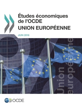 Paperback Études économiques de l'OCDE: Union européenne 2016 [French] Book