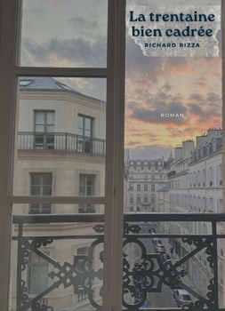 Paperback La Trentaine bien cadrée [French] Book