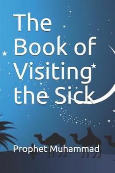 Paperback The Book of Visiting the Sick: كتاب عيادة المريض و Book