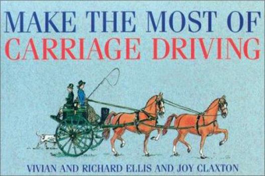 Paperback Make the Most of Carriage Driving Book