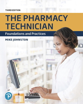 Paperback The Pharmacy Technician: Foundations and Practices Book