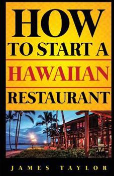 Paperback How to Start a Hawaiian Restaurant Book