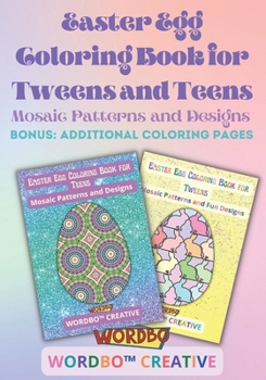 Paperback Easter Egg Coloring Book for Tweens and Teens: Mosaic Patterns and Designs Book