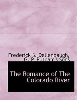 The Romance of the Colorado River